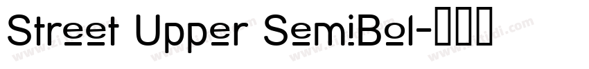 Street Upper SemiBol字体转换